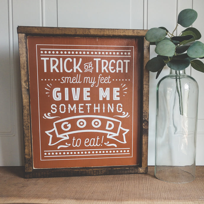 Trick or Treat Smell My Feet